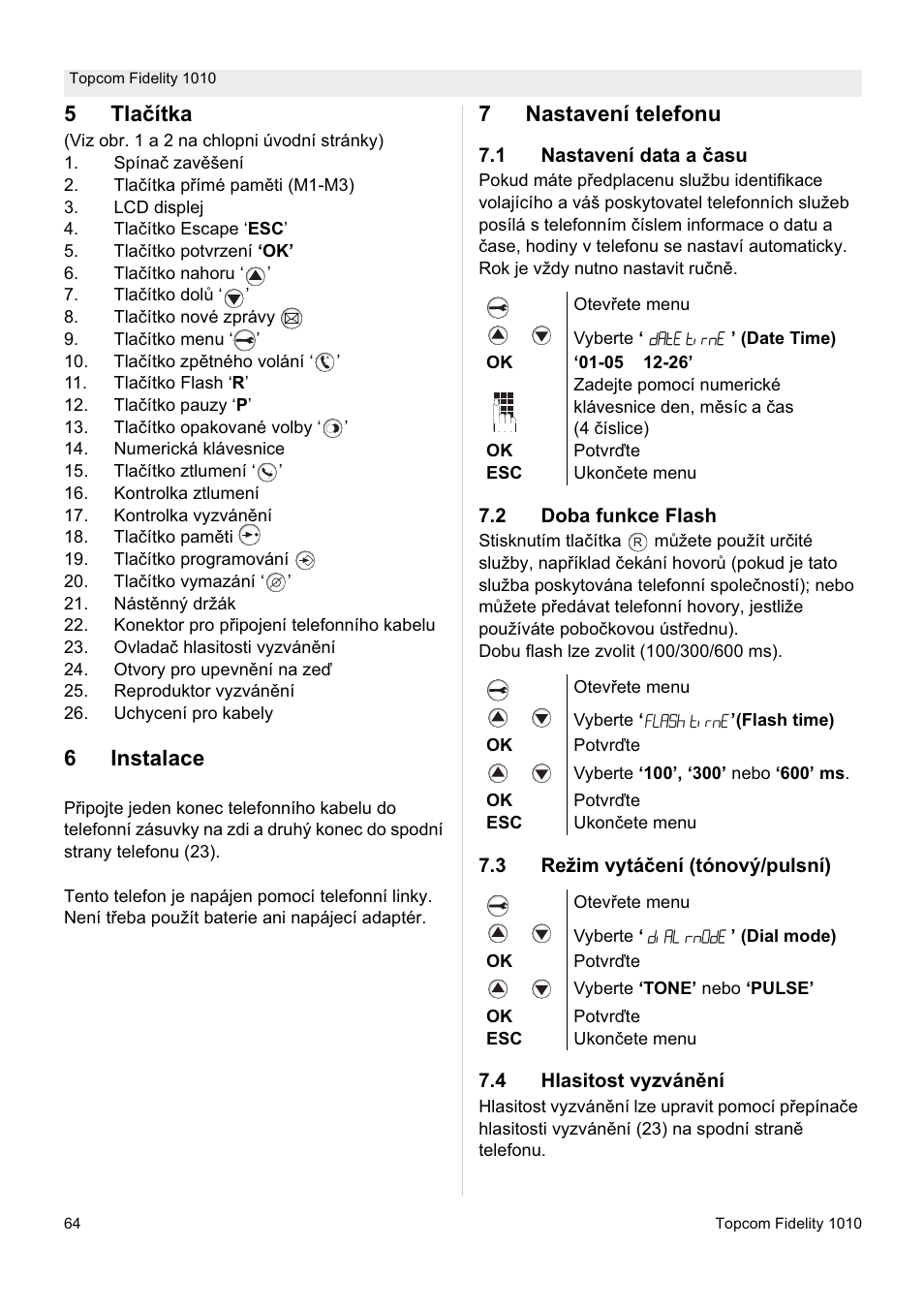 5tla þítka, 6instalace, 7nastavení telefonu | Topcom FIDELITY 1010 User Manual | Page 64 / 108