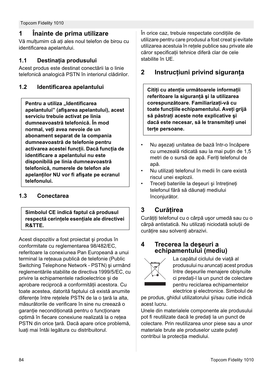 1înainte de prima utilizare, 2instruc ġiuni privind siguranġa, 3cur ăġirea | 4trecerea la de úeuri a echipamentului (mediu) | Topcom FIDELITY 1010 User Manual | Page 84 / 108