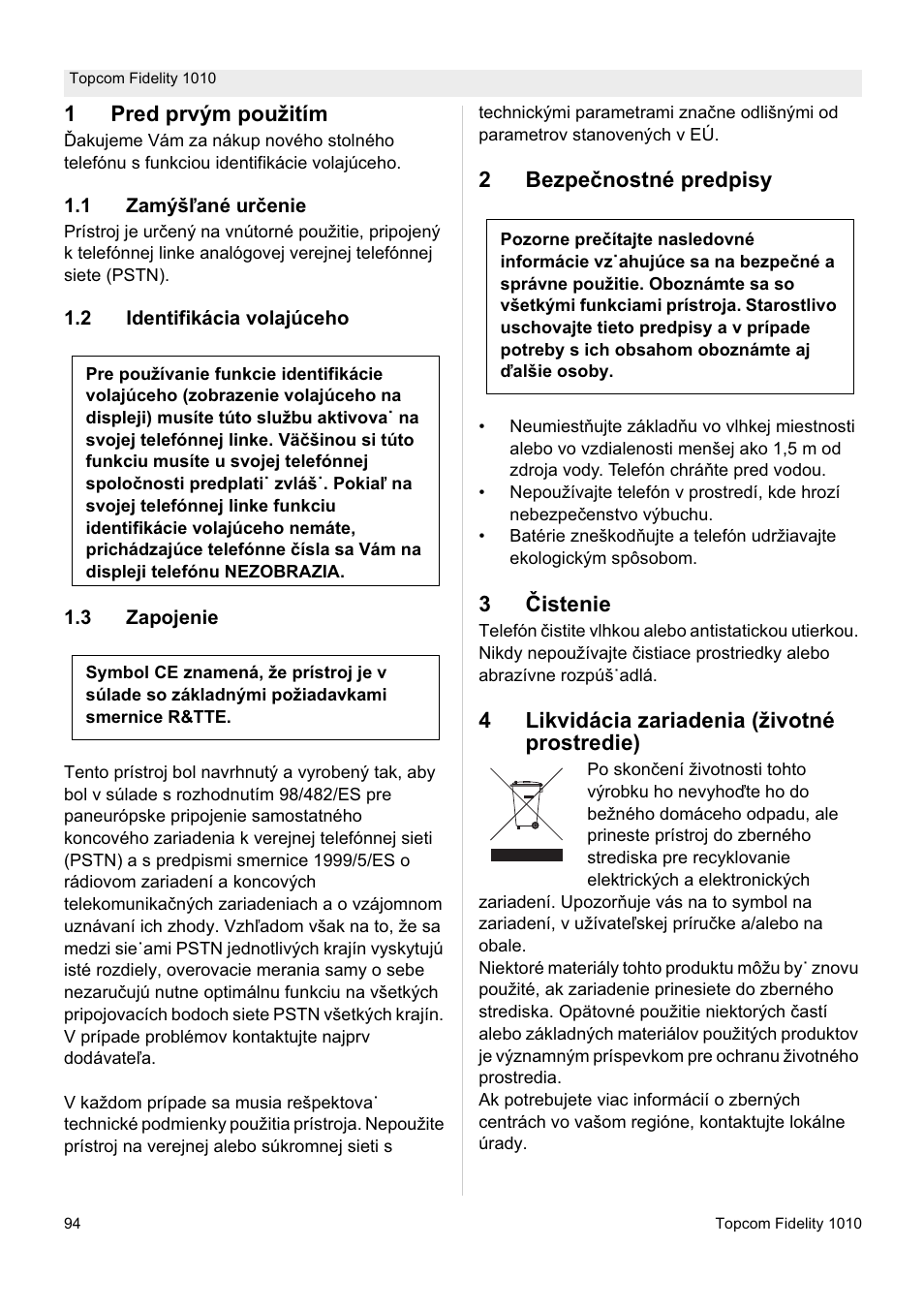 1pred prvým použitím, 2bezpe þnostné predpisy, 3ýistenie | 4likvidácia zariadenia (životné prostredie) | Topcom FIDELITY 1010 User Manual | Page 94 / 108
