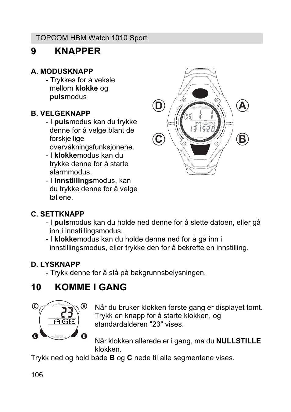 Ab c d, 9knapper, 10 komme i gang | Topcom HBM Watch 1010 Sport User Manual | Page 106 / 132
