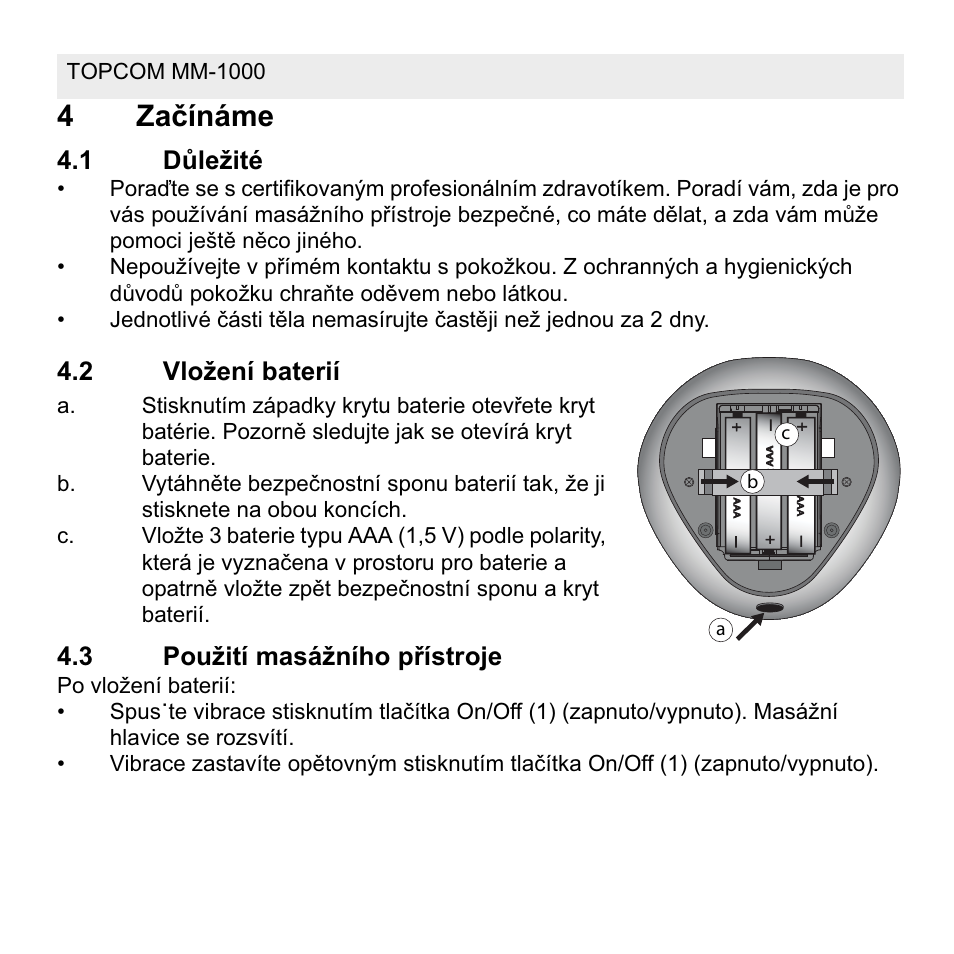 4zaþínáme, 1 dĥležité, 2 vložení baterií | 3 použití masážního pĝístroje | Topcom MM 1000 User Manual | Page 84 / 124