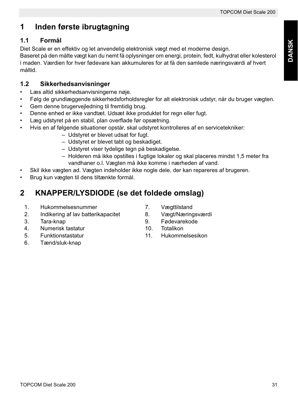 1inden første ibrugtagning, 2knapper/lysdiode (se det foldede omslag) | Topcom DIET SCALE 200 User Manual | Page 33 / 88