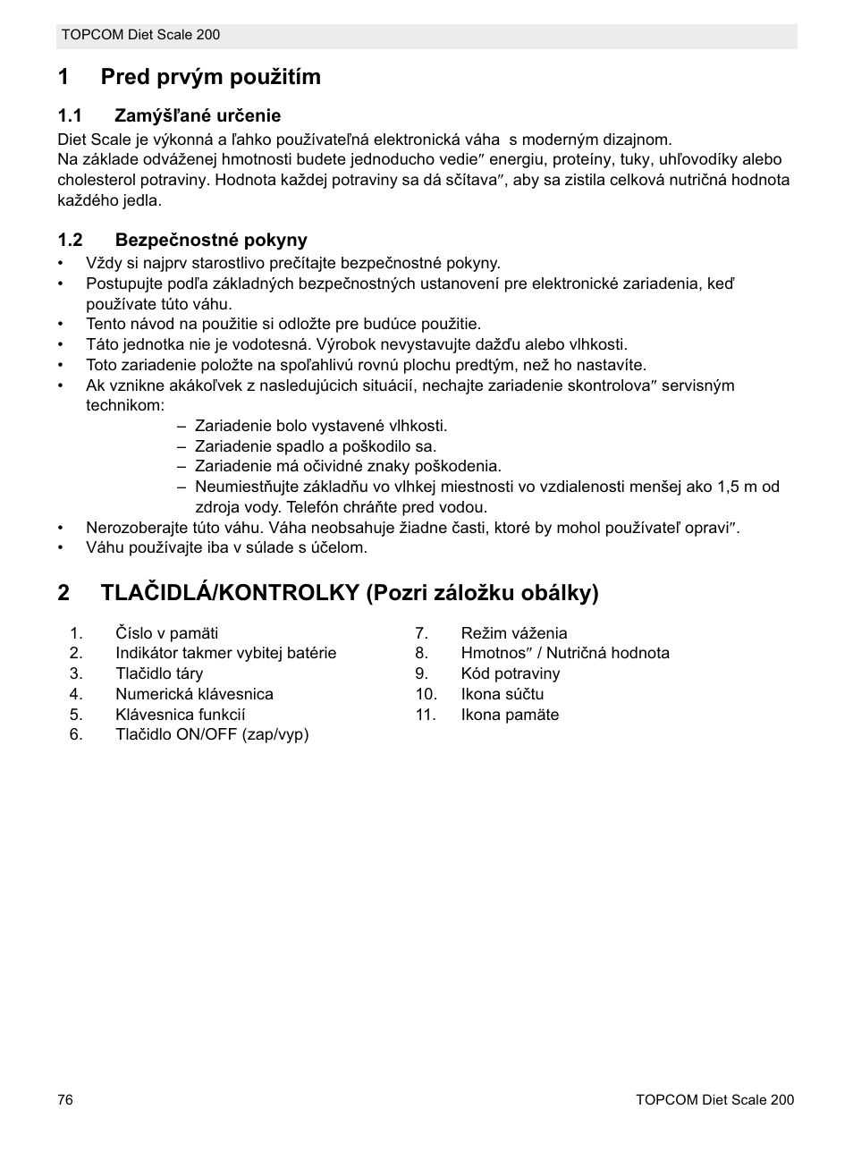 1pred prvým použitím, 2tlaýidlá/kontrolky (pozri záložku obálky) | Topcom DIET SCALE 200 User Manual | Page 78 / 88