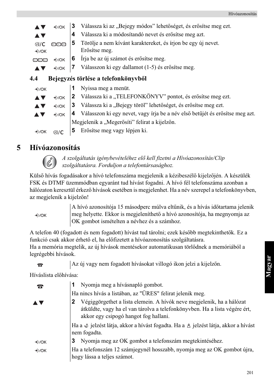 5hívóazonosítás, Mag yar, 4 bejegyzés törlése a telefonkönyvbęl | Topcom Butler E400 User Manual | Page 223 / 272