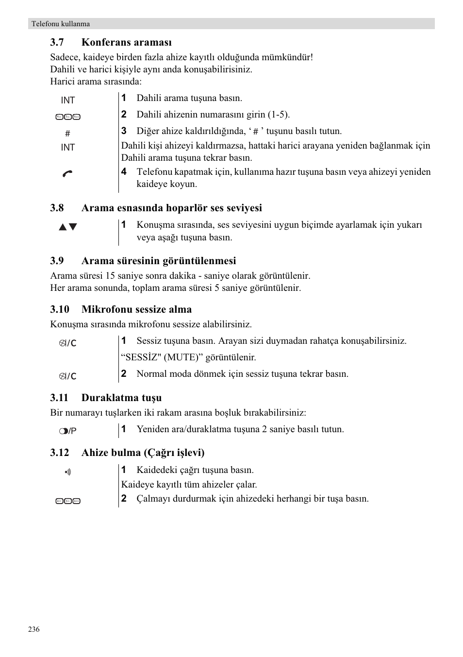 7 konferans aramasõ, 10 mikrofonu sessize alma, 11 duraklatma tuúu | 12 ahize bulma (ça÷rõ iúlevi) | Topcom Butler E400 User Manual | Page 258 / 272