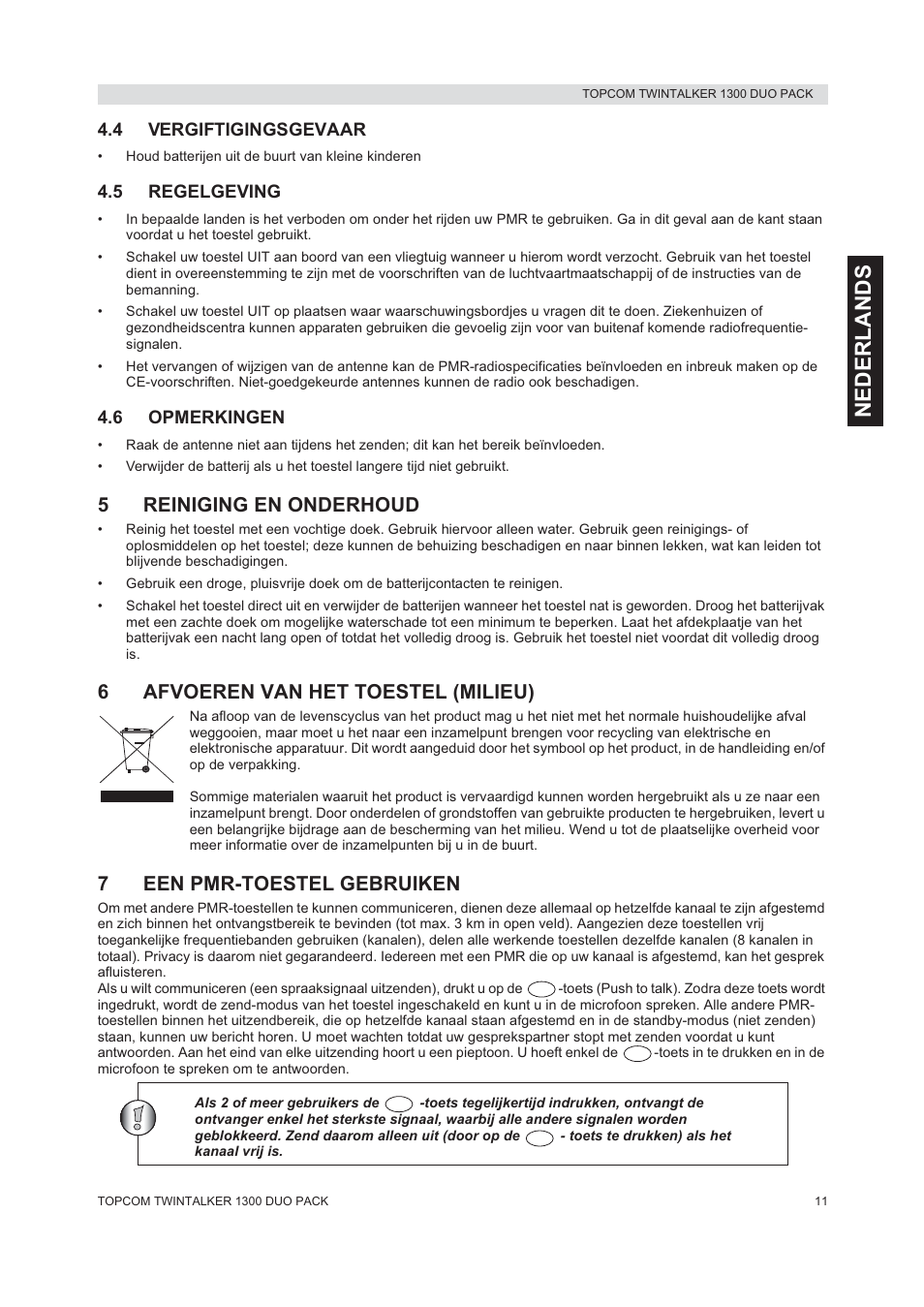 Nederla nds, 5reiniging en onderhoud, 6afvoeren van het toestel (milieu) | 7een pmr-toestel gebruiken | Topcom 1300 DUO PACK User Manual | Page 11 / 124