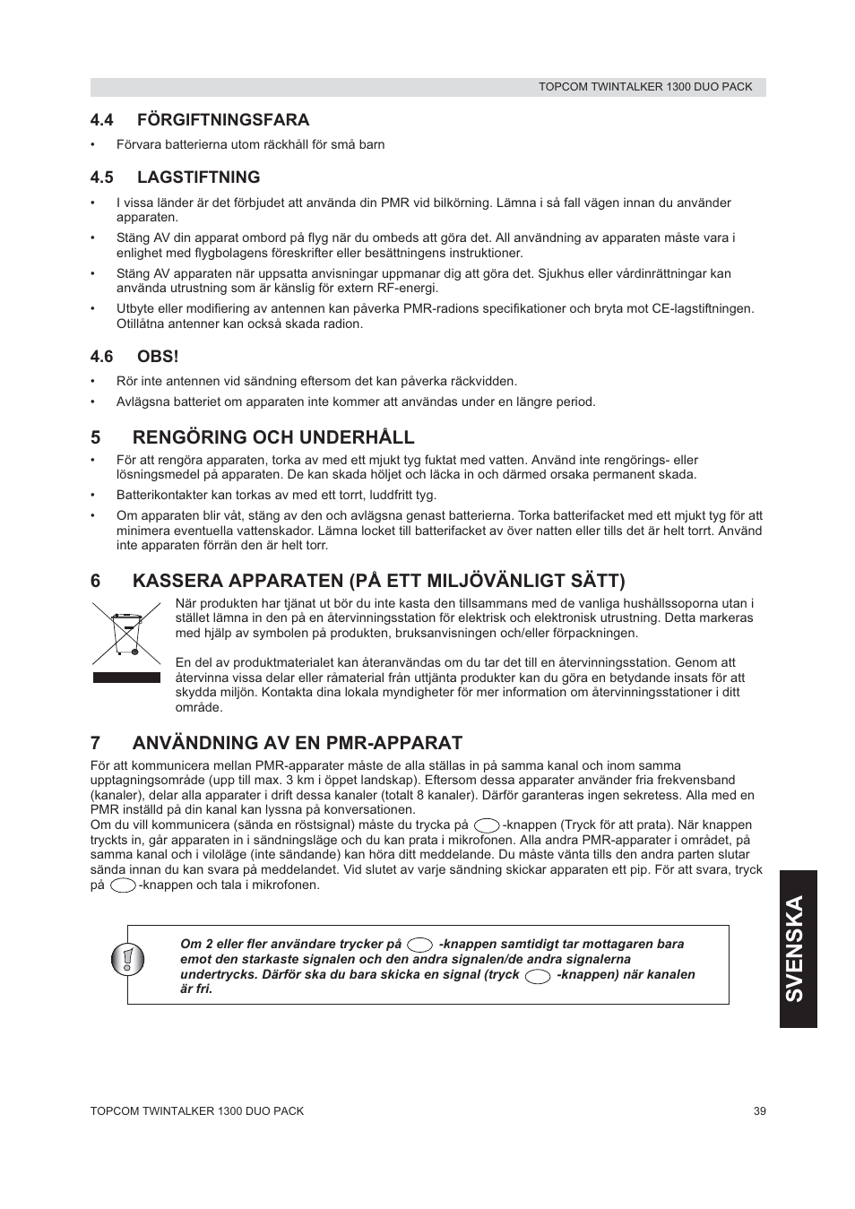 Svenska, 5rengöring och underhåll, 6kassera apparaten (på ett miljövänligt sätt) | 7användning av en pmr-apparat | Topcom 1300 DUO PACK User Manual | Page 39 / 124