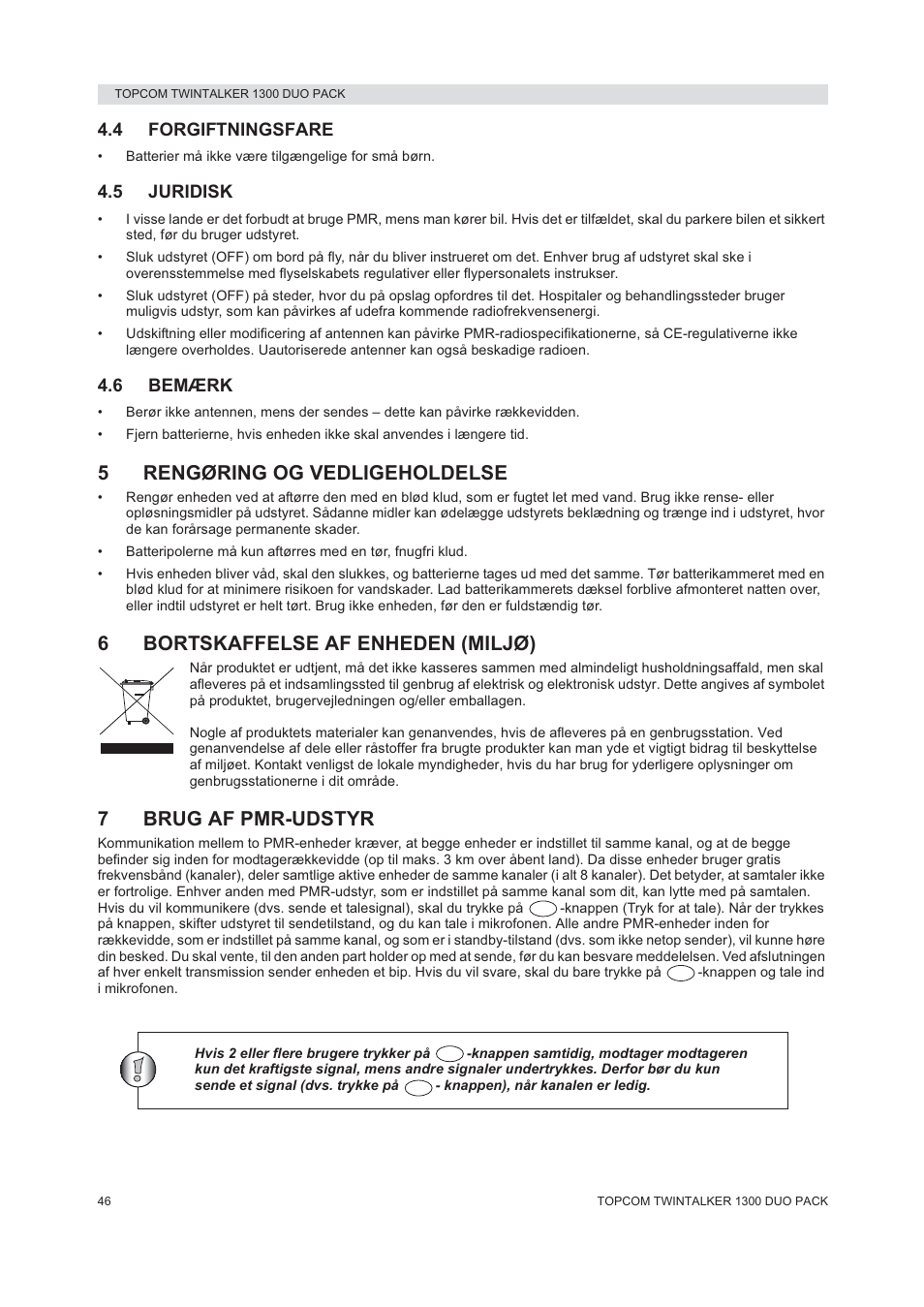 5rengøring og vedligeholdelse, 6bortskaffelse af enheden (miljø), 7brug af pmr-udstyr | Topcom 1300 DUO PACK User Manual | Page 46 / 124