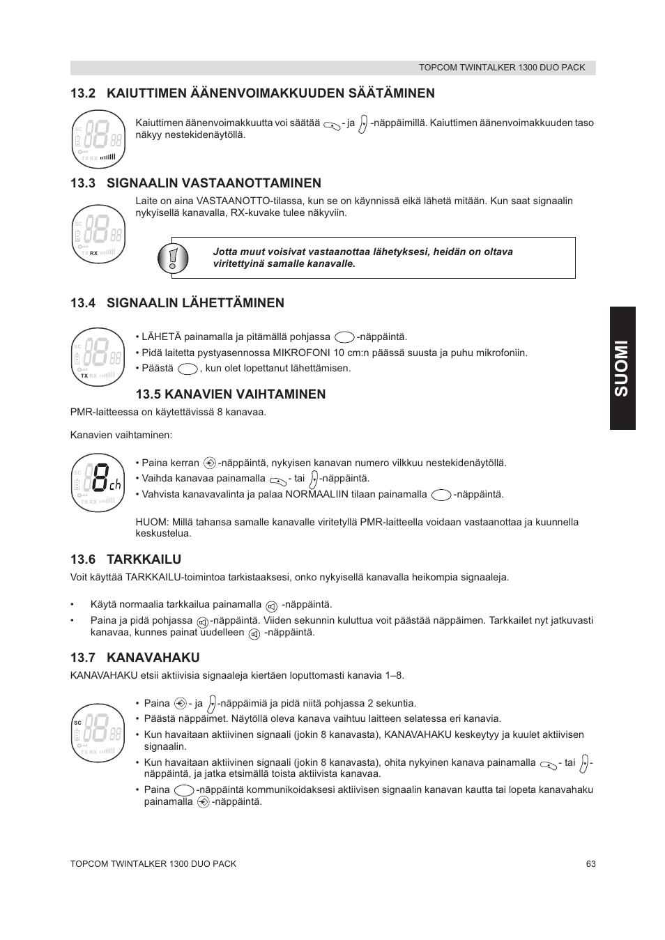Suom i, 2 kaiuttimen äänenvoimakkuuden säätäminen, 3 signaalin vastaanottaminen | 4 signaalin lähettäminen, 5 kanavien vaihtaminen, 6 tarkkailu, 7 kanavahaku | Topcom 1300 DUO PACK User Manual | Page 63 / 124