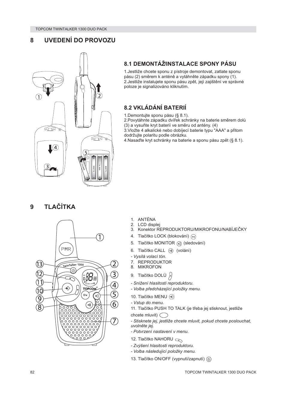 8uvedení do provozu, 9tlaýítka, 1 demontáž/instalace spony pásu | 2 vkládání baterií | Topcom 1300 DUO PACK User Manual | Page 82 / 124