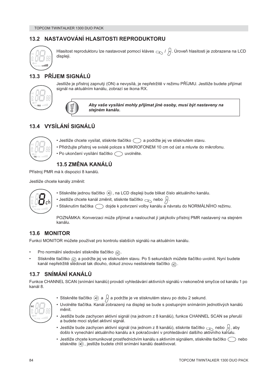 2 nastavování hlasitosti reproduktoru, 3 pěíjem signálģ, 4 vysílání signálģ | 5 zmċna kanálģ, 6 monitor, 7 snímání kanálģ | Topcom 1300 DUO PACK User Manual | Page 84 / 124