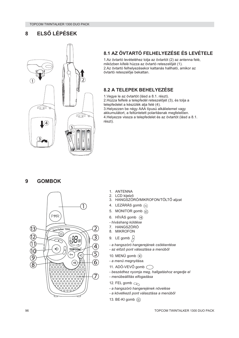 8elsė lépések, 9gombok, 1 az övtartó felhelyezése és levétele | 2 a telepek behelyezése | Topcom 1300 DUO PACK User Manual | Page 96 / 124