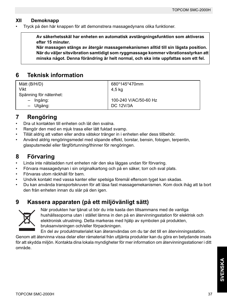 6teknisk information 7 rengöring, 8förvaring, 9kassera apparaten (på ett miljövänligt sätt) | Topcom SMC-2000H User Manual | Page 37 / 108