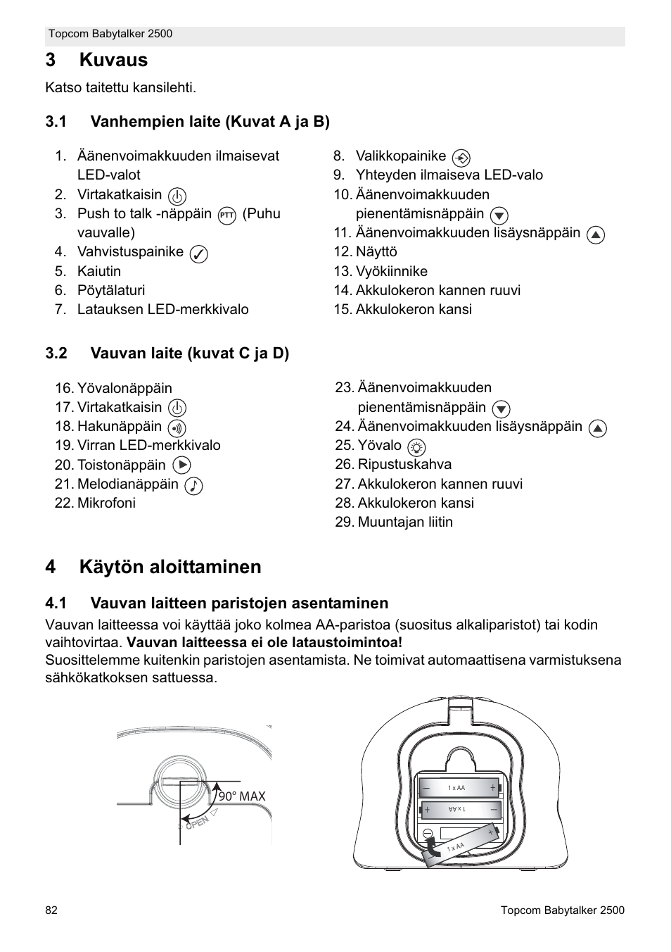 3kuvaus, 4käytön aloittaminen, 1 vauvan laitteen paristojen asentaminen | Katso taitettu kansilehti | Topcom BABYTALKER 2500 User Manual | Page 82 / 166