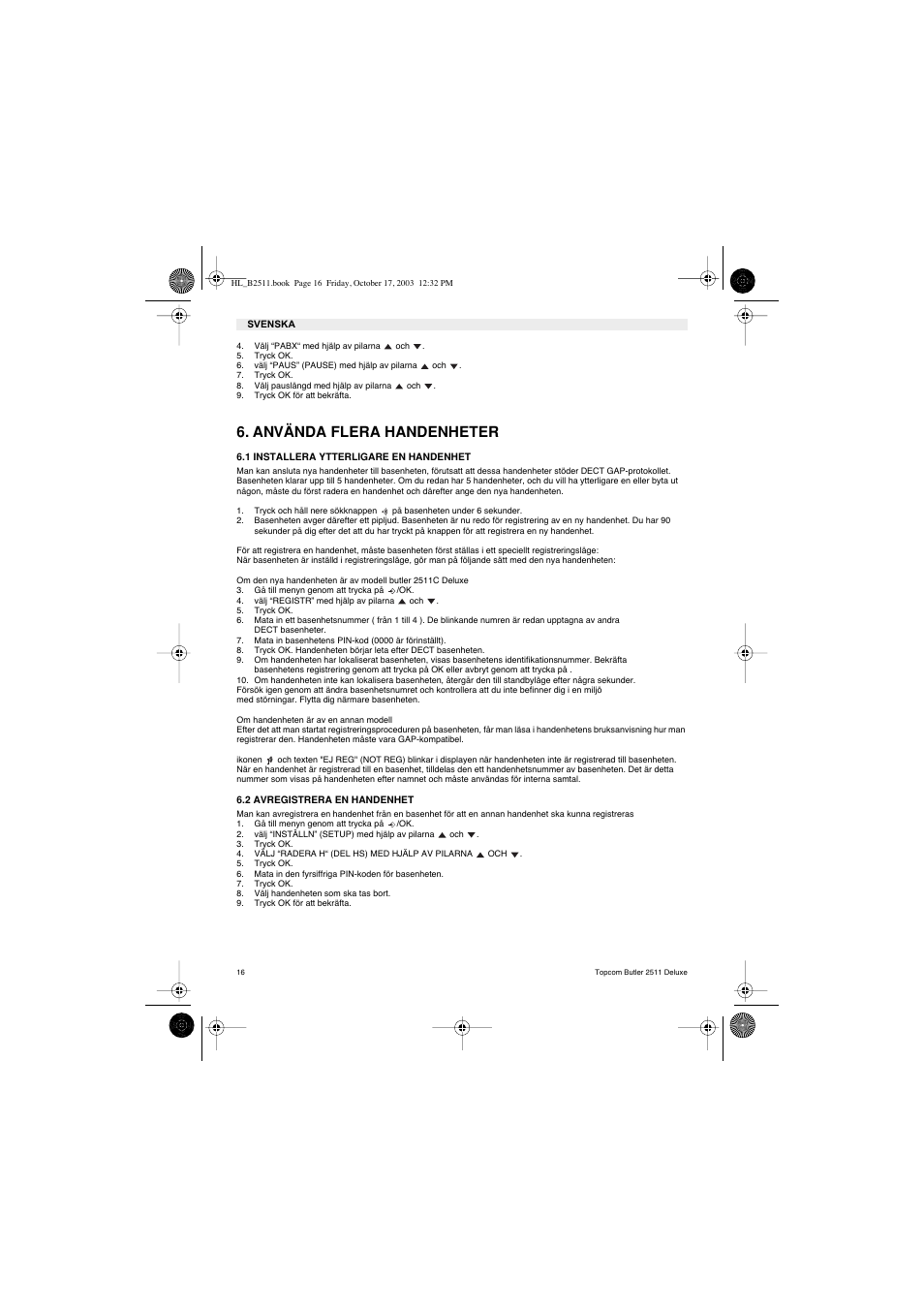 Använda flera handenheter | Topcom BUTLER 2511 Deluxe User Manual | Page 16 / 88