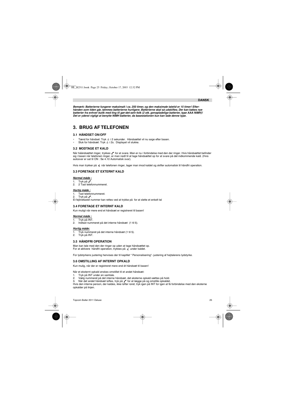 Brug af telefonen | Topcom BUTLER 2511 Deluxe User Manual | Page 25 / 88