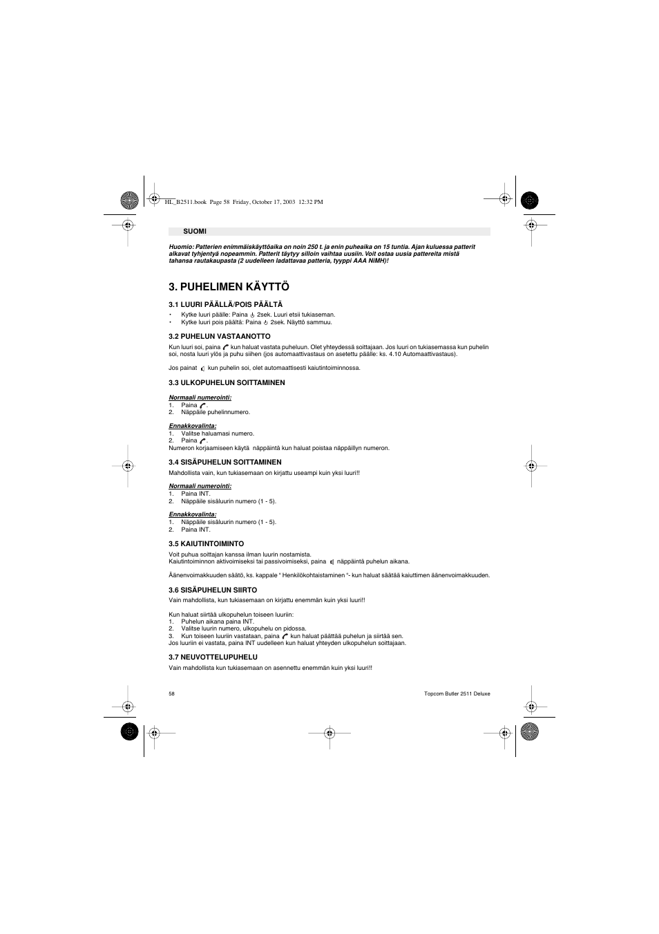 Puhelimen käyttö | Topcom BUTLER 2511 Deluxe User Manual | Page 58 / 88