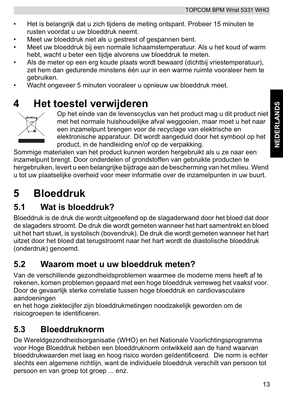 4het toestel verwijderen, 5bloeddruk, 1 wat is bloeddruk | 2 waarom moet u uw bloeddruk meten, 3 bloeddruknorm | Topcom 5331 WHO User Manual | Page 13 / 76