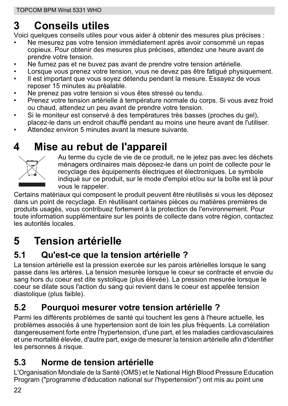 3conseils utiles, 4mise au rebut de l'appareil, 5tension artérielle | 1 qu'est-ce que la tension artérielle, 2 pourquoi mesurer votre tension artérielle, 3 norme de tension artérielle | Topcom 5331 WHO User Manual | Page 22 / 76