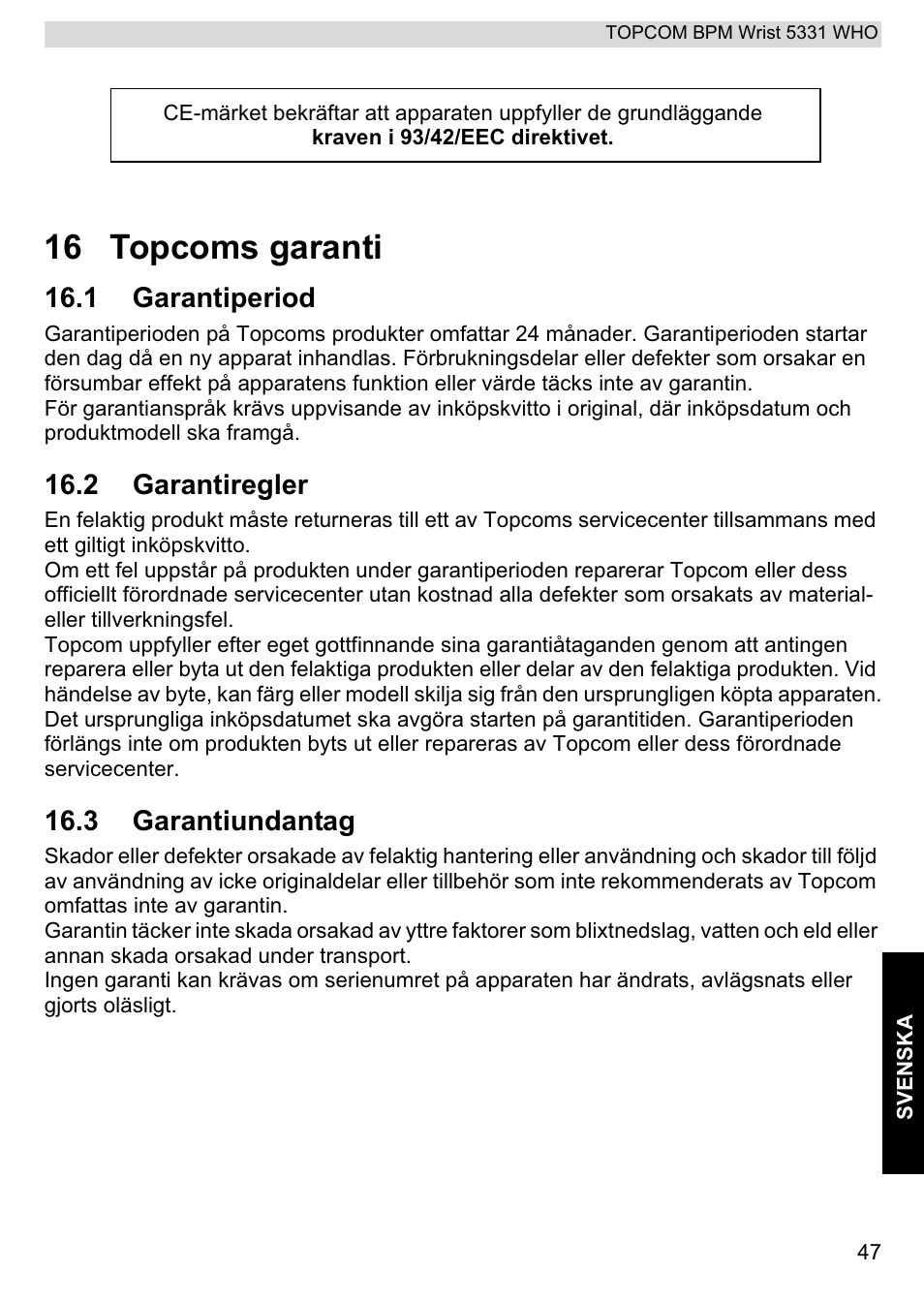 16 topcoms garanti, 1 garantiperiod, 2 garantiregler | 3 garantiundantag | Topcom 5331 WHO User Manual | Page 47 / 76