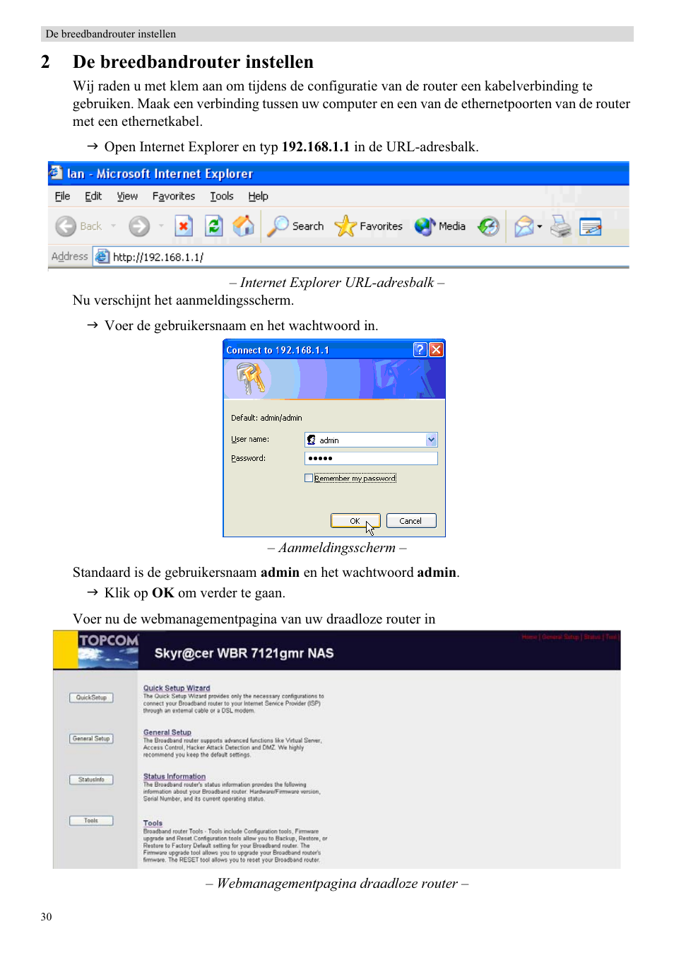 2de breedbandrouter instellen | Topcom Skyr@cer WBR 7121 User Manual | Page 36 / 208