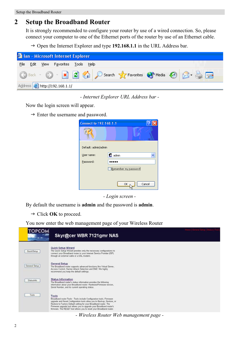 2setup the broadband router | Topcom Skyr@cer WBR 7121 User Manual | Page 8 / 208