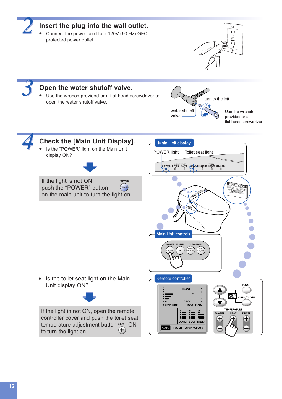 Insert the plug into the wall outlet, Open the water shutoff valve, Check the [main unit display | Toto NEOREST MS990CG User Manual | Page 12 / 48