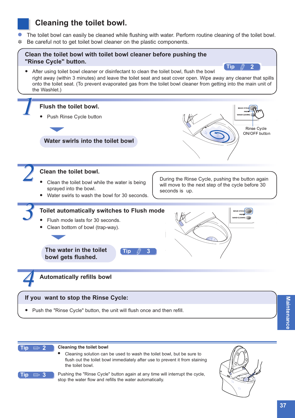 Cleaning the toilet bowl, If you want to stop the rinse cycle, 23 flush the toilet bowl | Clean the toilet bowl, Toilet automatically switches to flush mode, Automatically refills bowl | Toto NEOREST MS990CG User Manual | Page 37 / 48