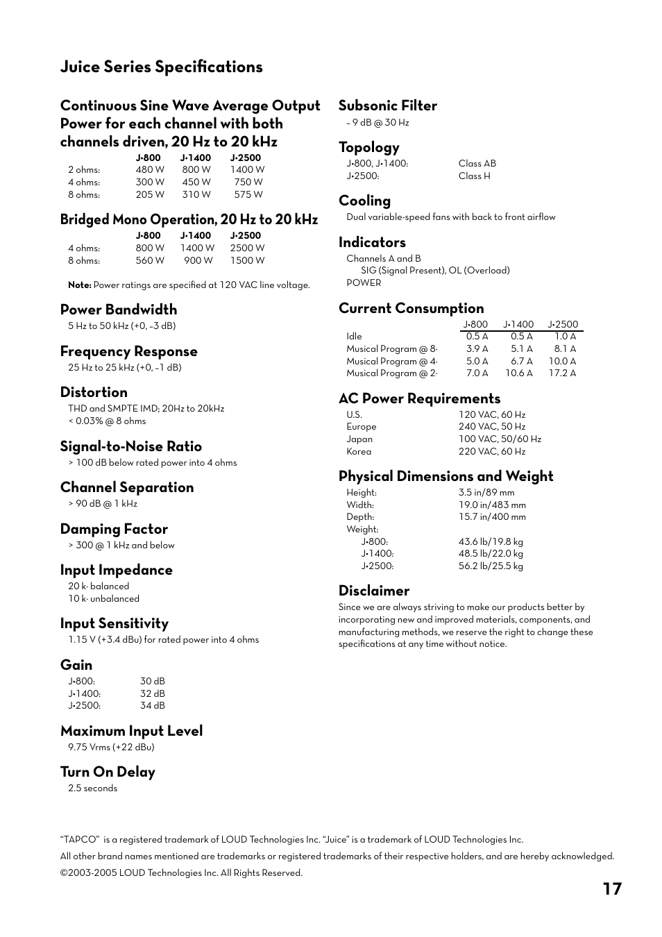 Juice series specifications, 17 juice series specifications, Subsonic filter | Topology, Cooling, Indicators, Current consumption, Ac power requirements, Physical dimensions and weight, Disclaimer | Tapco J-800 User Manual | Page 17 / 20