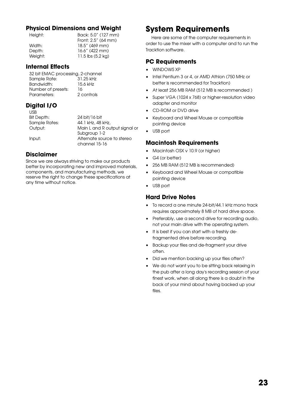 System requirements, Hard drive notes, Physical dimensions and weight | Internal effects, Digital i/o, Disclaimer, Pc requirements, Macintosh requirements | Tapco Blend 16 User Manual | Page 23 / 28