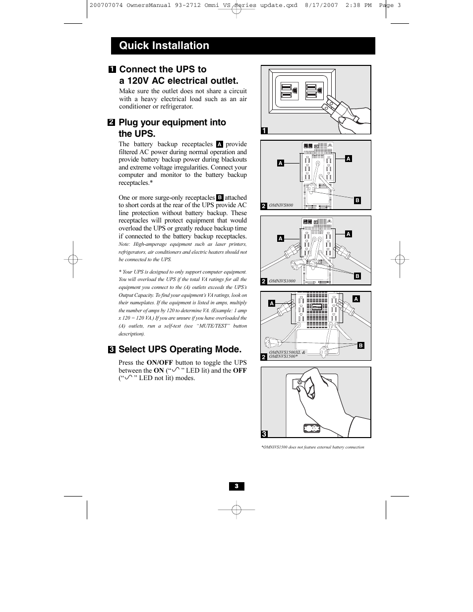 Quick installation, Connect the ups to a 120v ac electrical outlet, Plug your equipment into the ups | Select ups operating mode | Tripp Lite Omni VS UPS Systems OMNIVS1500 User Manual | Page 3 / 24