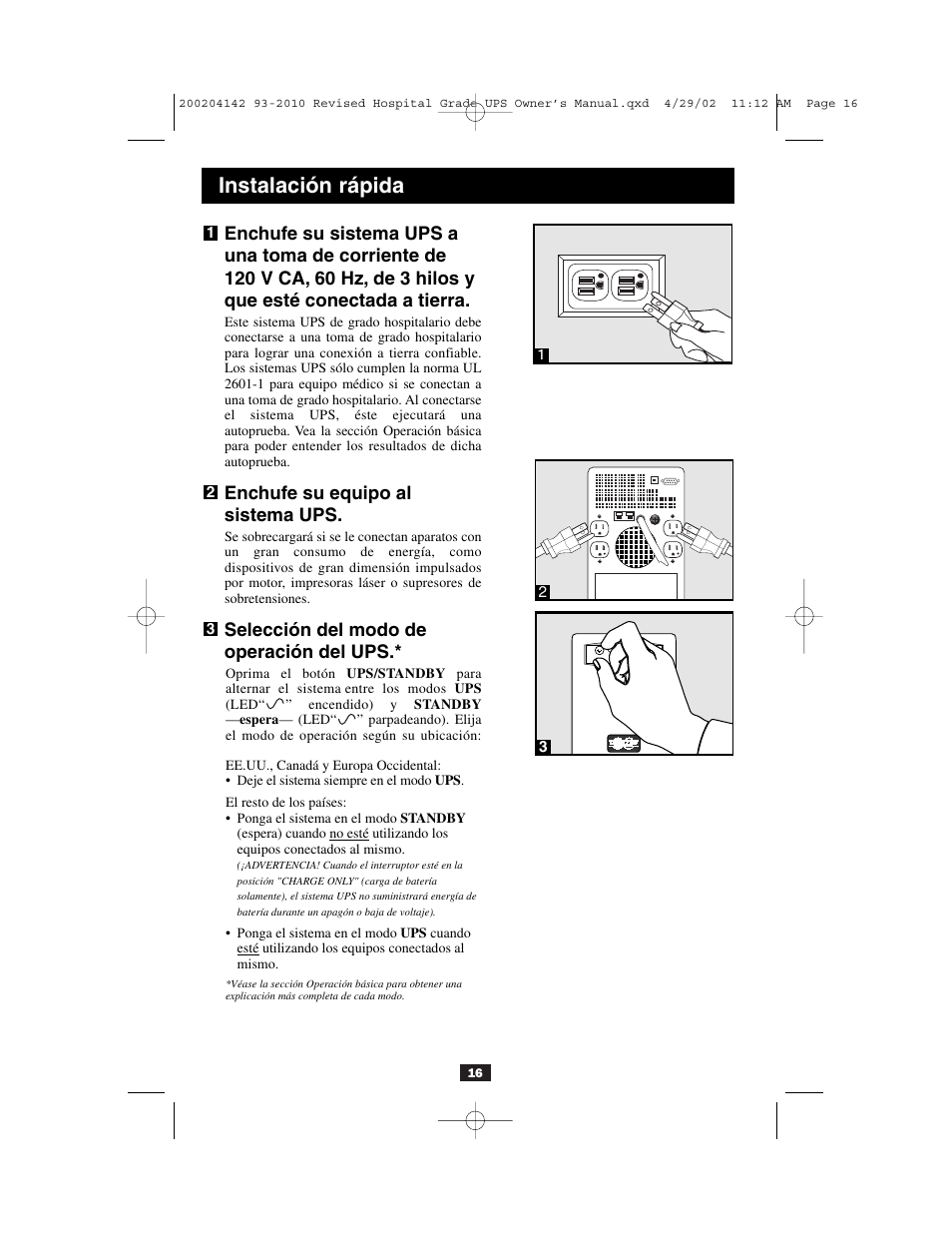 Instalación rápida, Enchufe su equipo al sistema ups, Selección del modo de operación del ups | Tripp Lite OmniSmart UL2601-1 User Manual | Page 16 / 36