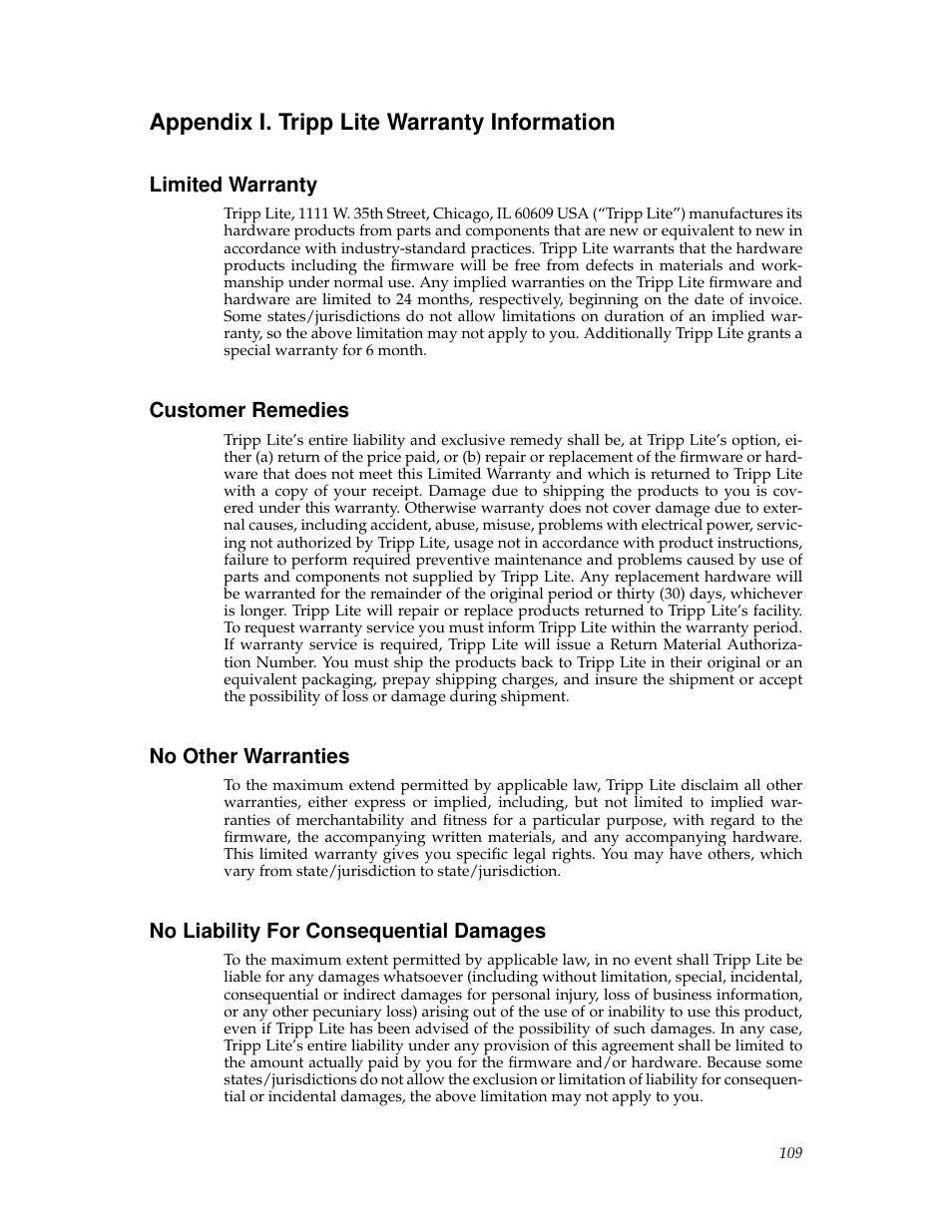 Appendix i. tripp lite warranty information, Limited warranty, Customer remedies | No other warranties, No liability for consequential damages, I. tripp lite warranty information, 109 customer remedies, 109 no other warranties, 109 no liability for consequential damages | Tripp Lite B050-000 User Manual | Page 117 / 126