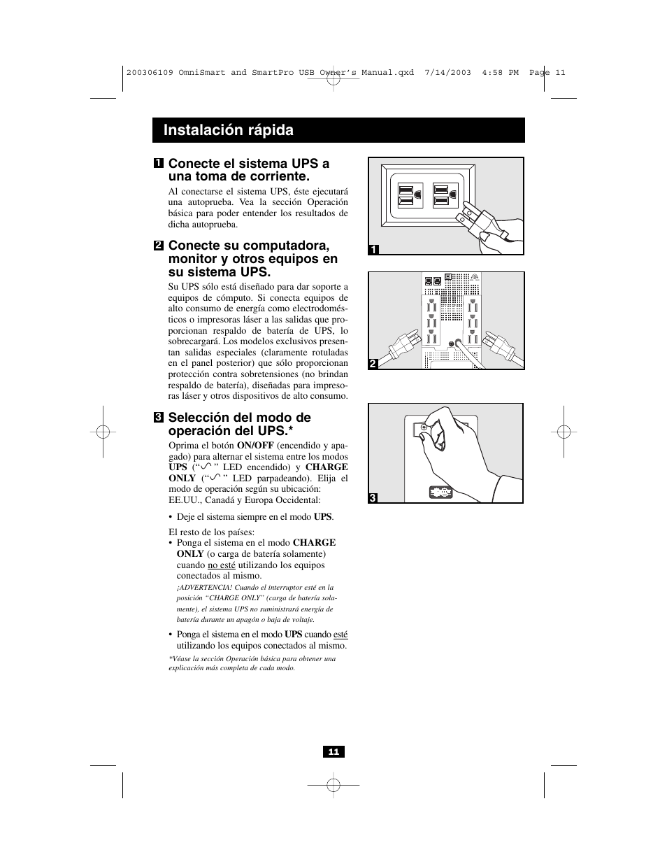 Instalación rápida, Conecte el sistema ups a una toma de corriente, Selección del modo de operación del ups | Tripp Lite OMNISMART UL1778 User Manual | Page 11 / 24