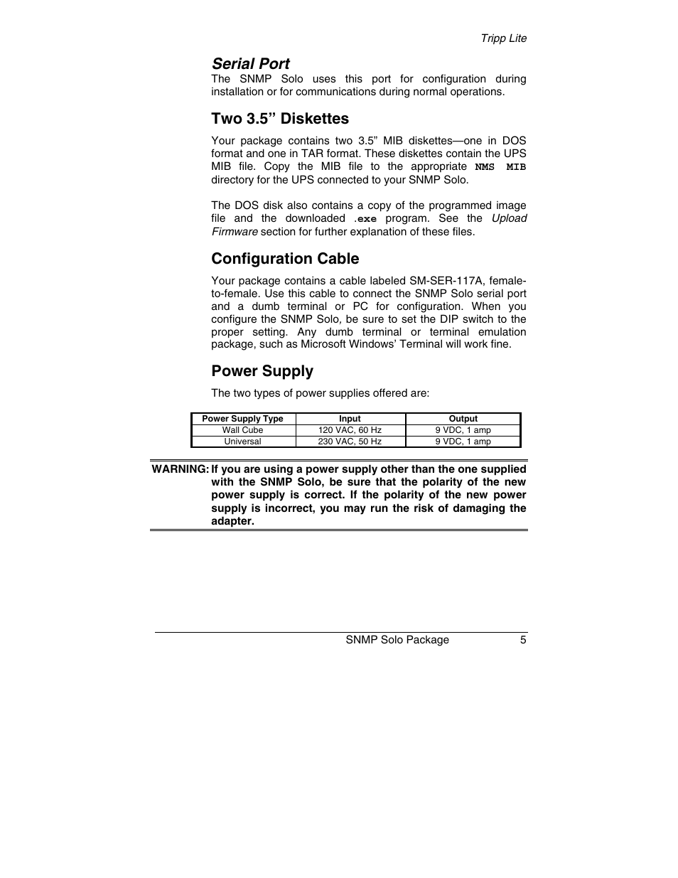Serial port, Two 3.5” diskettes, Configuration cable | Power supply | Tripp Lite SNMP Solo MT-SE-37/02 User Manual | Page 11 / 44