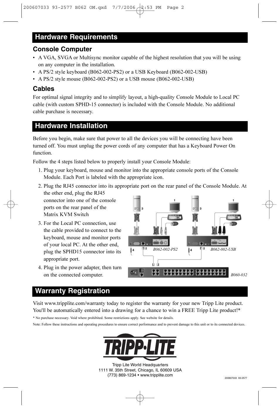 Hardware requirements, Hardware installation, Warranty registration | Console computer, Cables | Tripp Lite B062-002-PS2 User Manual | Page 2 / 2