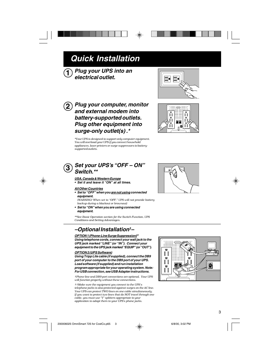 Quick installation, Set your ups’s “off – on” switch, Optional installation | Tripp Lite OmniSmart 725 User Manual | Page 3 / 6