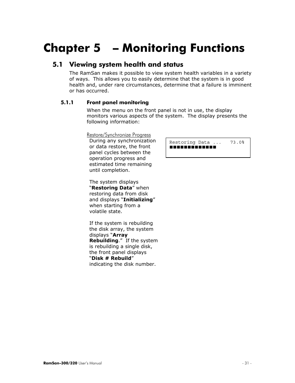 Monitoring functions, Viewing system health and status, Front panel monitoring | Restore/synchronize progress, Chapter 5 – monitoring functions, 1 viewing system health and status | Texas Memory Systems RamSan-300/320 User Manual | Page 35 / 90