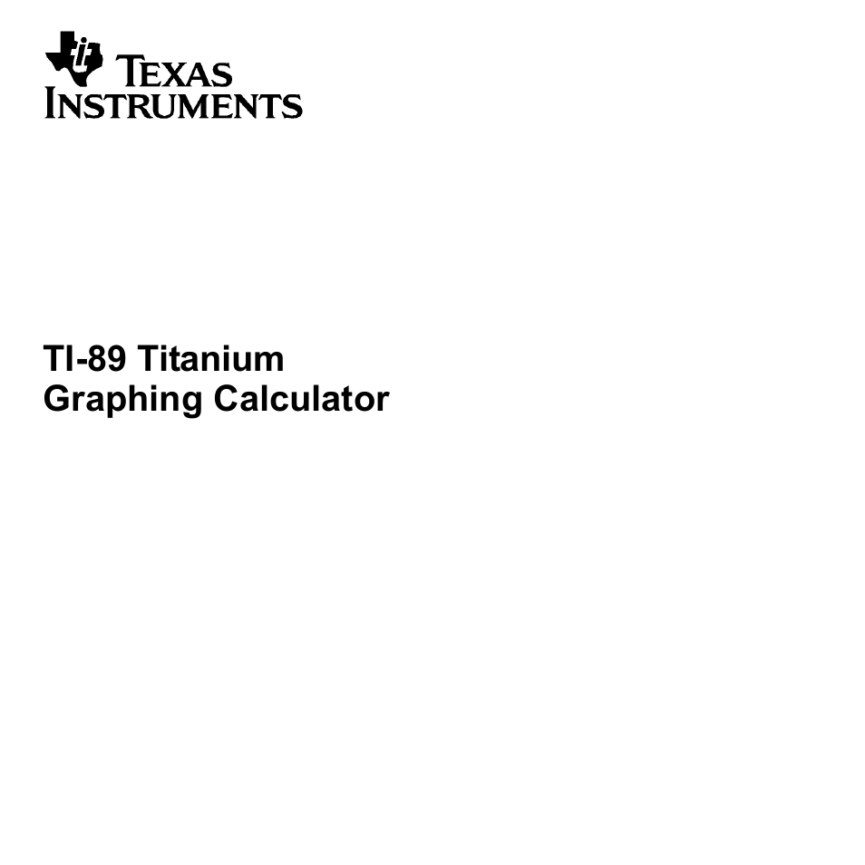 Texas Instruments TITANIUM TI-89 User Manual | 1008 pages