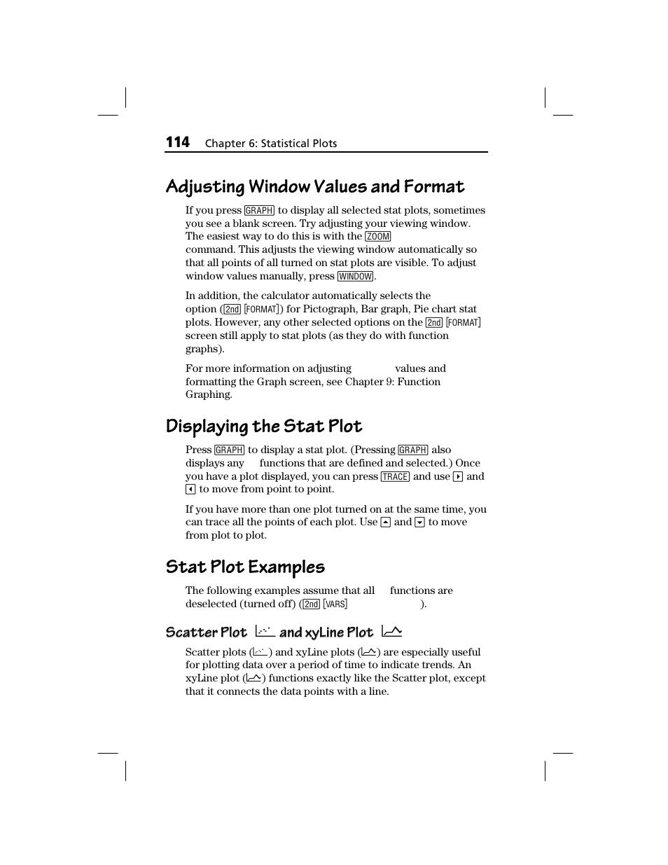 Adjusting window values and format, Displaying the stat plot, Stat plot examples | Scatter plot and xyline plot, Scatter plot scatter plot ô, And xyline plot and xyline plot ó | Texas Instruments TI-73 EXPLORER User Manual | Page 120 / 364