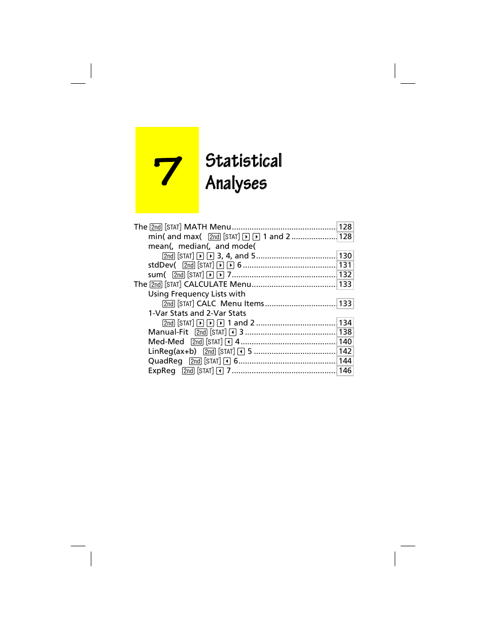 Chapter 7: statistical analyses, Statistical, Analyses | Texas Instruments TI-73 EXPLORER User Manual | Page 133 / 364