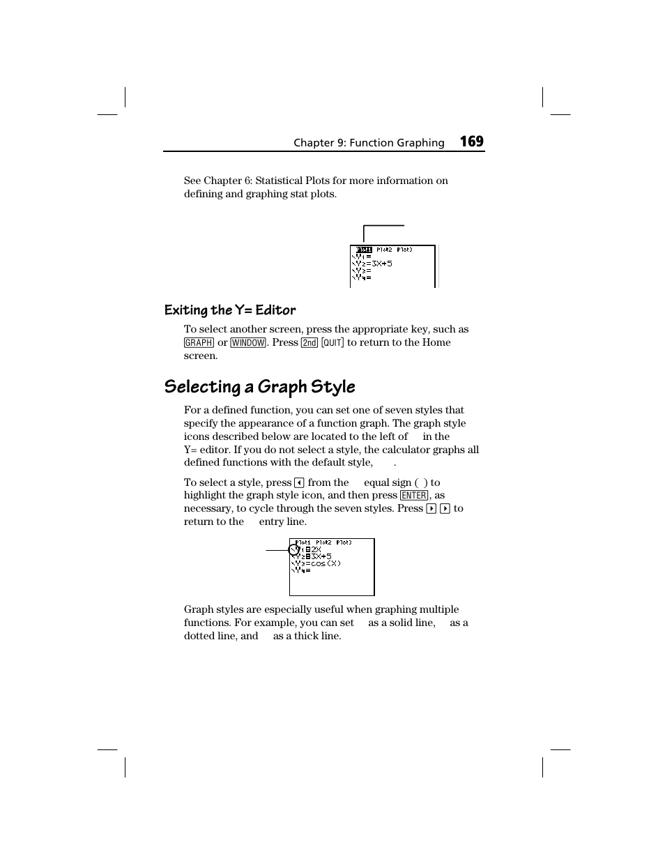 Exiting the y= editor, Selecting a graph style | Texas Instruments TI-73 EXPLORER User Manual | Page 175 / 364