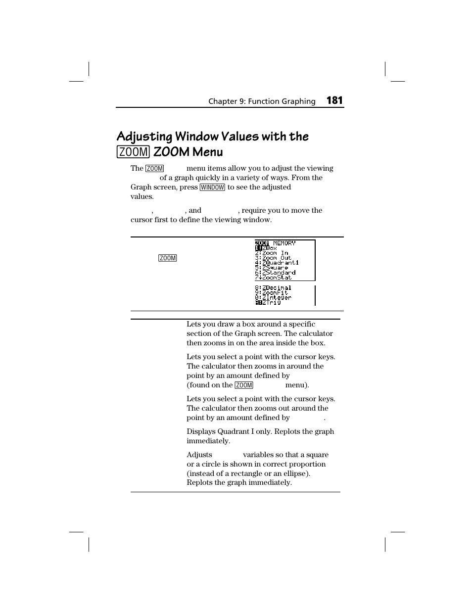 Adjusting window values with the zoom menu, Adjusting window values with the, Zoom menu | Texas Instruments TI-73 EXPLORER User Manual | Page 187 / 364