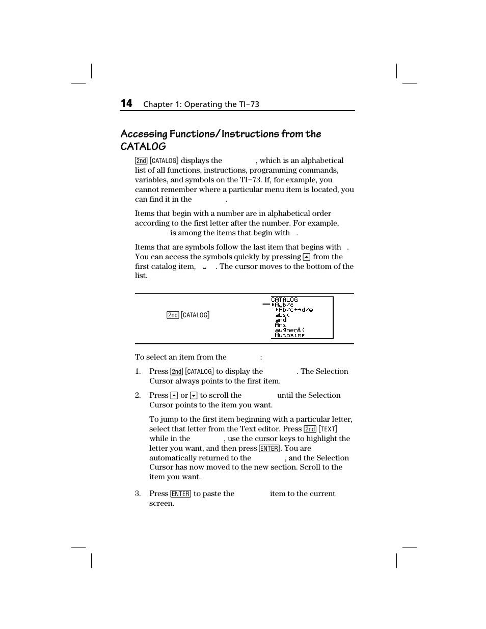 Accessing functions, Instructions from the catalog, Accessing functions à | Instructions from the, Catalog | Texas Instruments TI-73 EXPLORER User Manual | Page 20 / 364