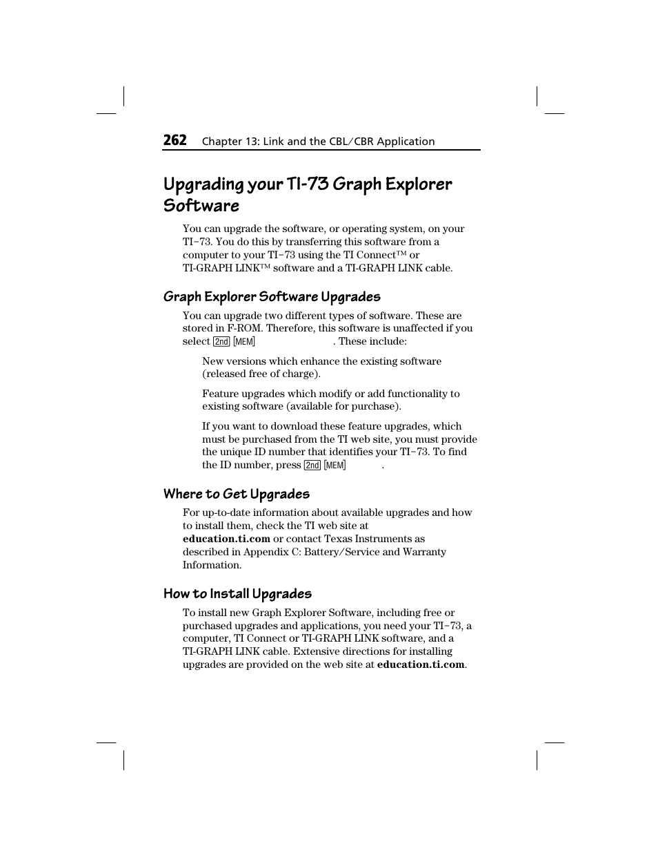 Upgrading your ti-73 graph explorer software, Graph explorer software upgrades, Where to get upgrades | How to install upgrades, Upgrading your, Ti-73, Graph explorer, Software | Texas Instruments TI-73 EXPLORER User Manual | Page 268 / 364