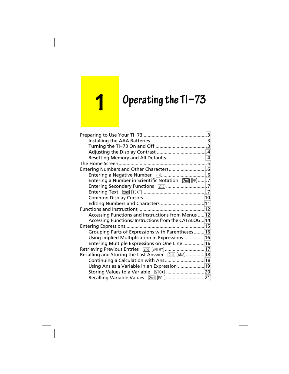 Chapter 1: operating the operating the ti-73, Operating the, Ti n | Texas Instruments TI-73 EXPLORER User Manual | Page 7 / 364