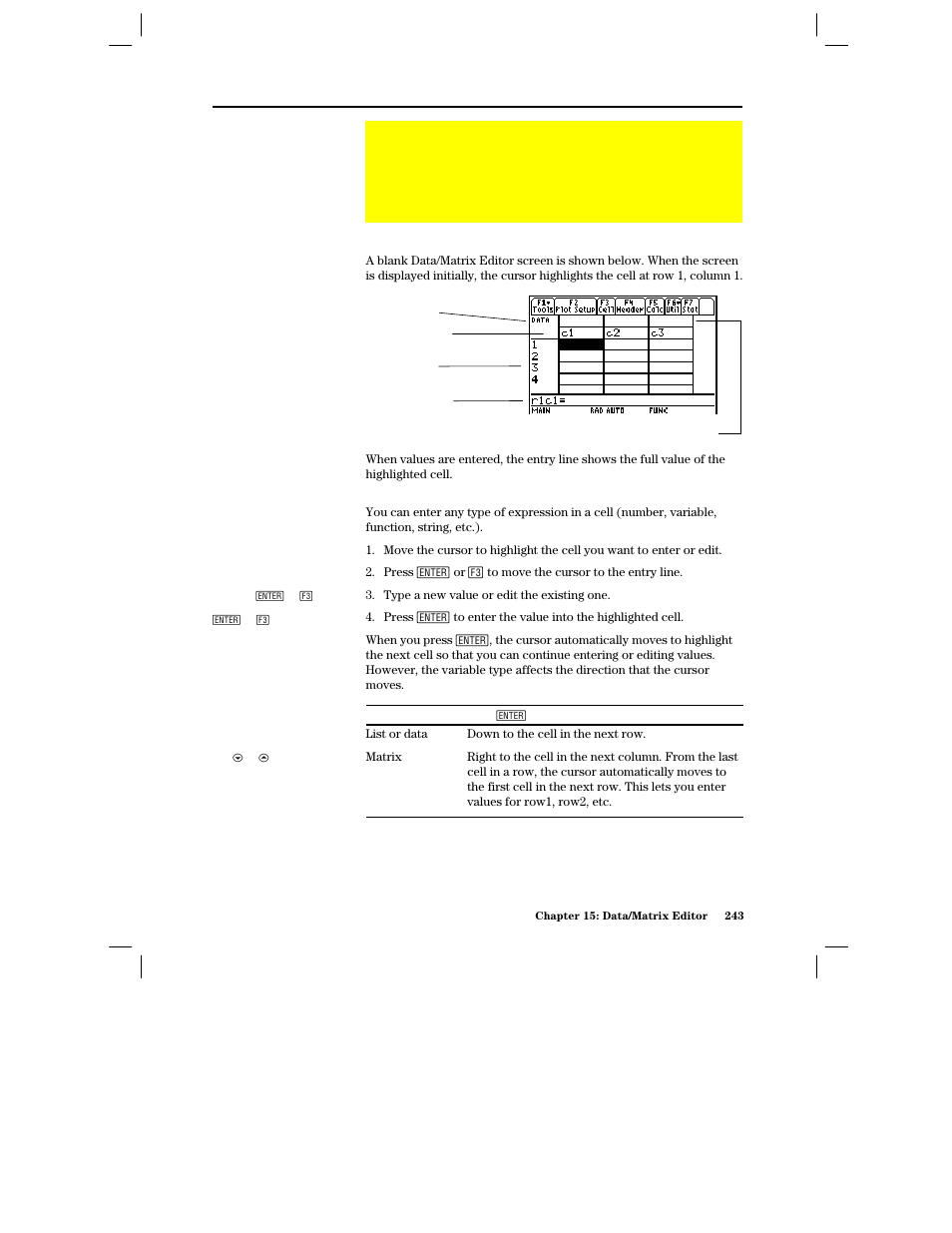 Entering and viewing cell values, The data/matrix editor screen, Entering or editing a value in a cell | Texas Instruments PLUS TI-89 User Manual | Page 260 / 623