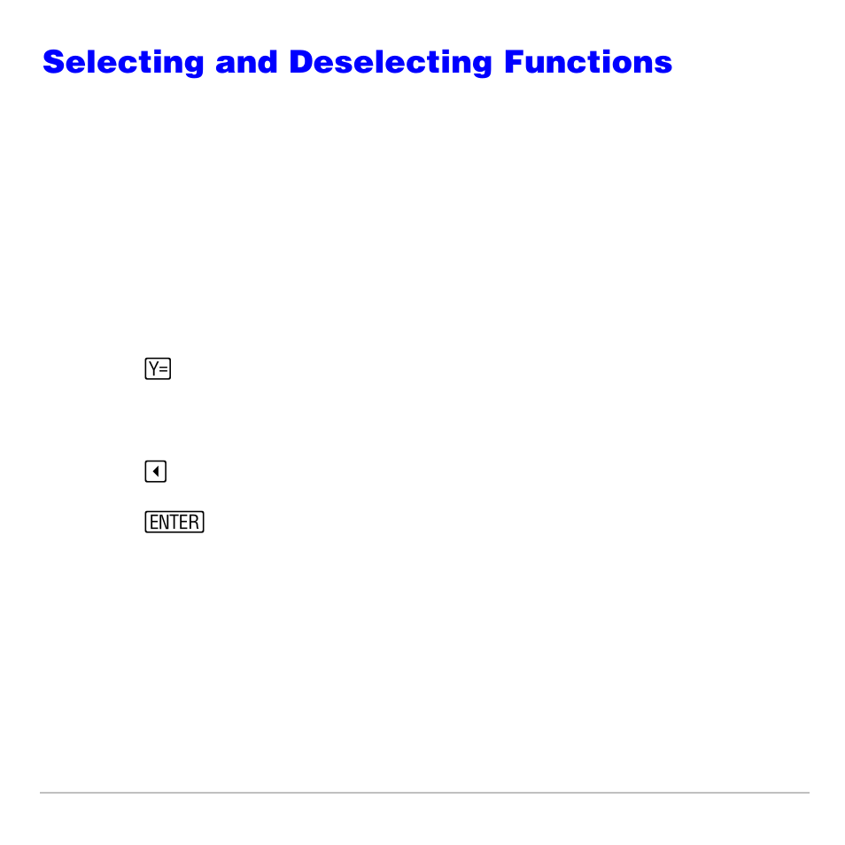 Selecting and deselecting functions, Selecting and deselecting a function | Texas Instruments TI-83 PLUS User Manual | Page 117 / 827