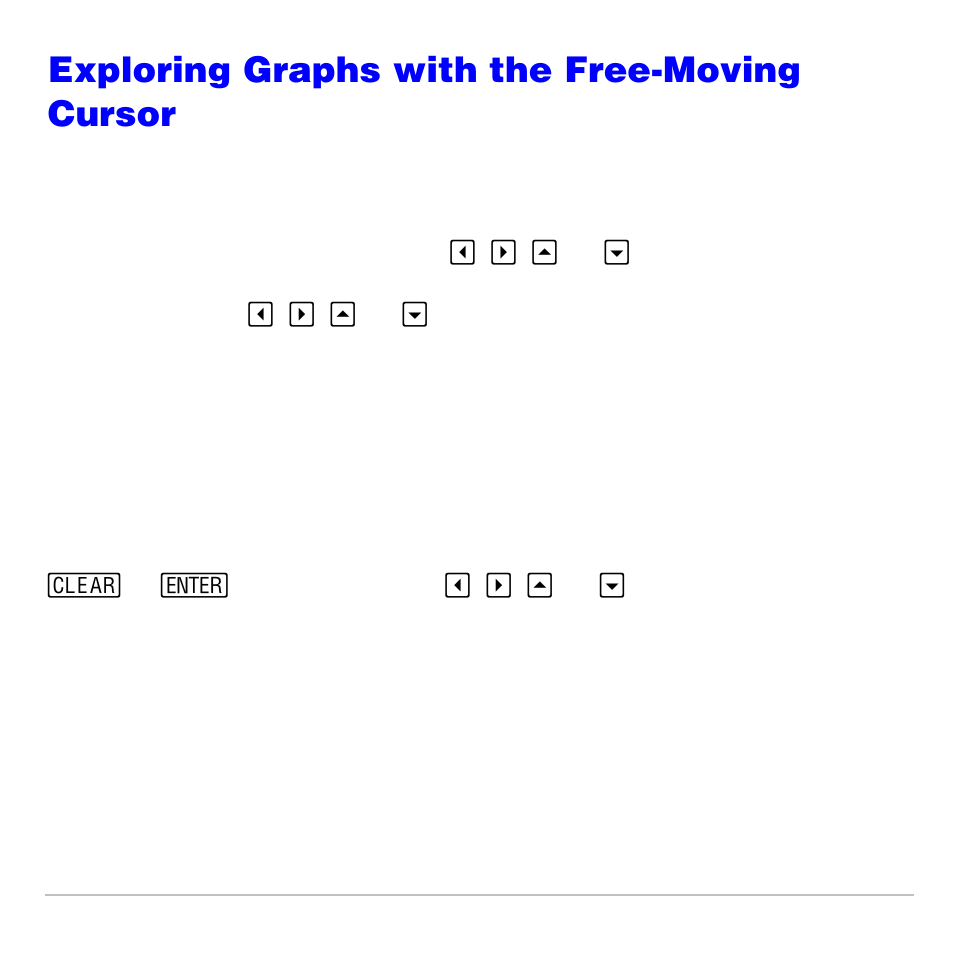 Exploring graphs with the free-moving cursor, Free-moving cursor, Graphing accuracy | Texas Instruments TI-83 PLUS User Manual | Page 135 / 827