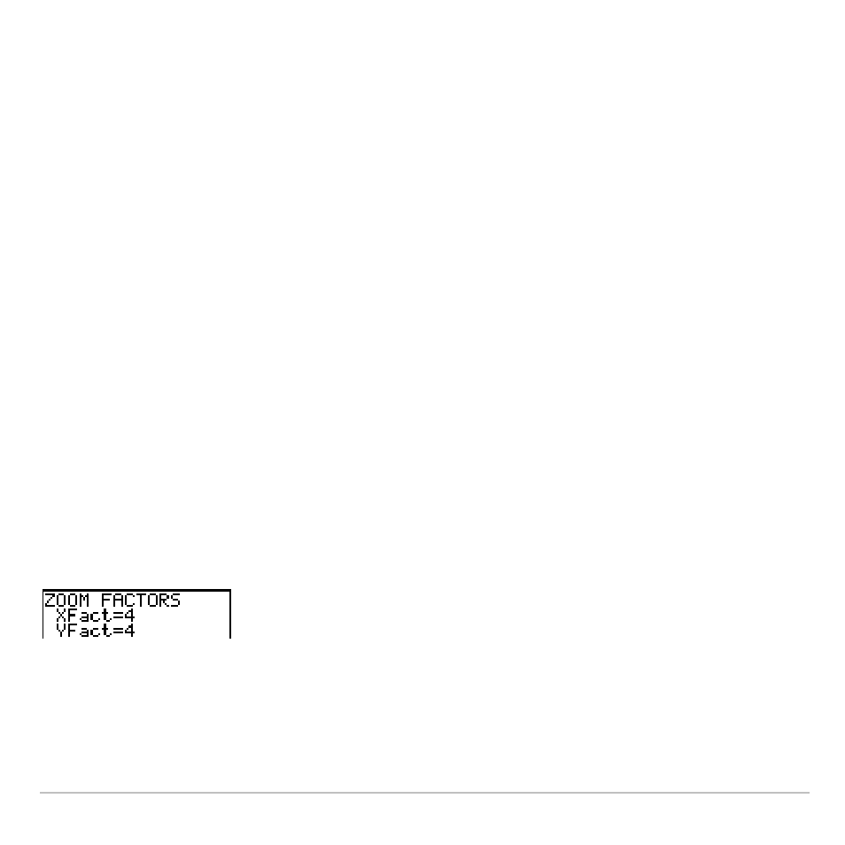 Zoomrcl, Zoom factors, Checking xfact and yfact | Texas Instruments TI-83 PLUS User Manual | Page 148 / 827